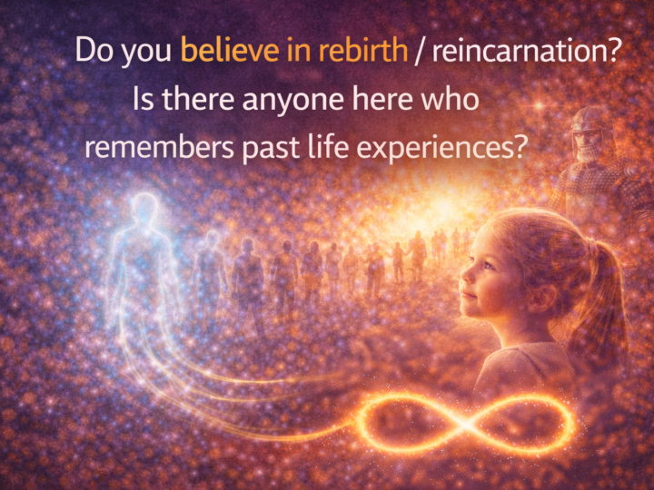 Do you believe in rebirth / reincarnation? Is there anyone here who remembers past life experiences?